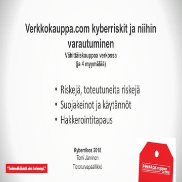 Kyberrikos 2018 - verkkokaupan kyberriskit ja niihin varautuminen