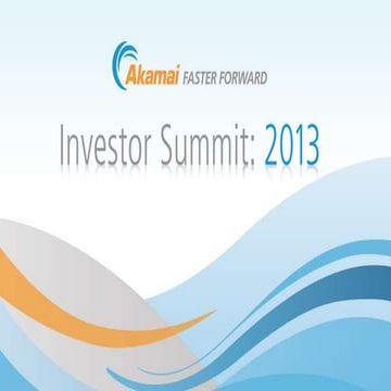Akamai IR Summit 2013