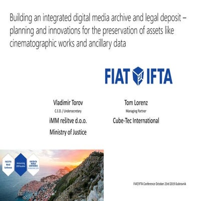 LORENZ Building an integrated digital media archive and legal deposit