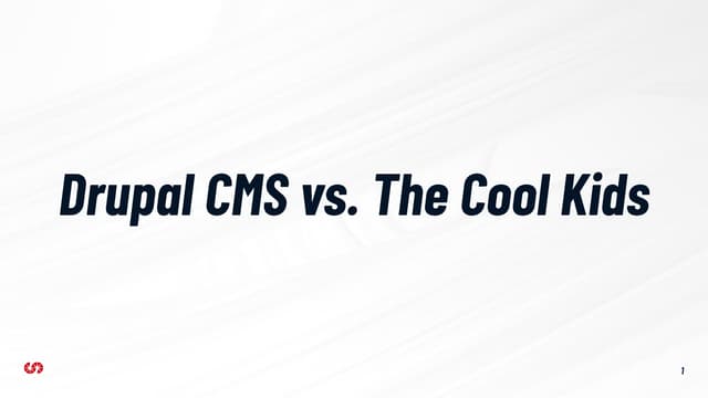Talks on my machine: Drupal CMS versus The Cool Kids