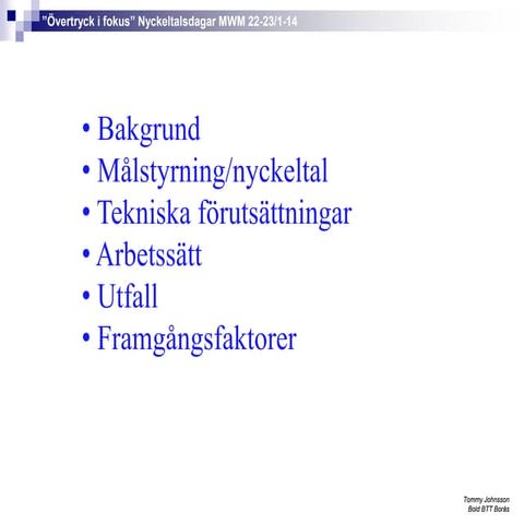 Tommy Johnsson om Övertryck