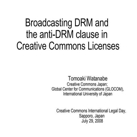 Broadcasting DRM And Creative Commons Licenses