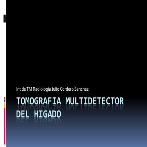 Tomografia multidetector del higado