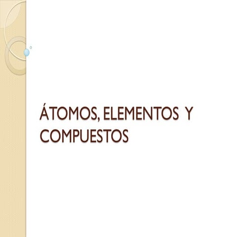 áTomos, elementos y compuestos