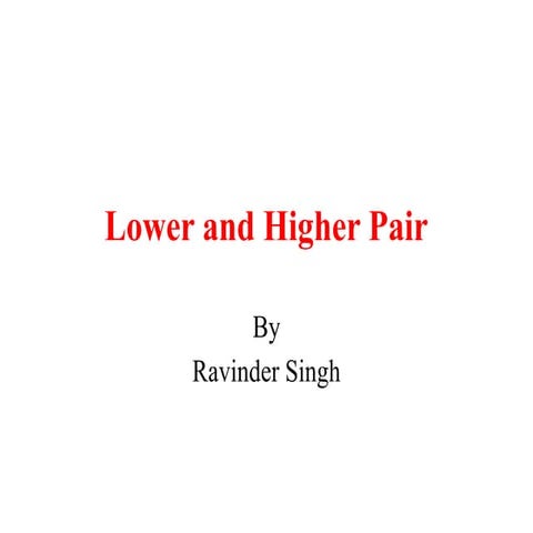 theory of machine lower and higher pair RAVINDER 23SEPT2021.pptx