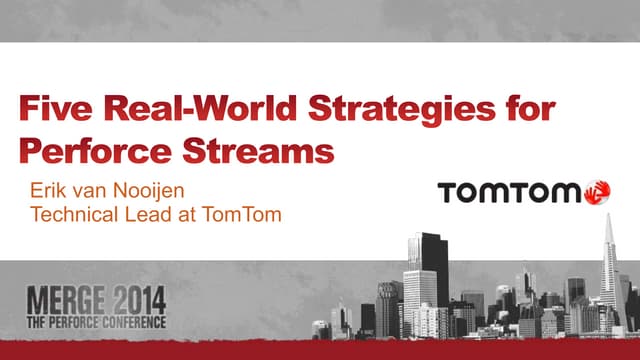 Five Real-World Strategies for Perforce Streams