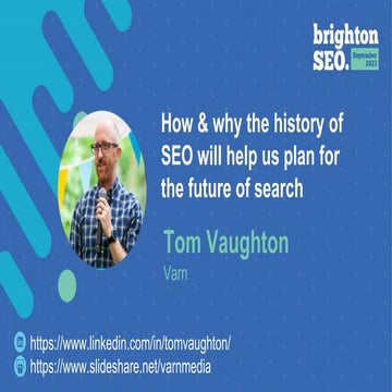 Brighton SEO Sept 2023 - How & Why the history of SEO will help us plan for t...