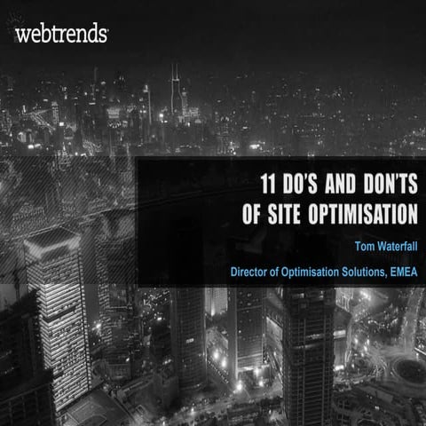 Do's and Don'ts of a successful MVT strategy - Tom Waterfall - Webtrends