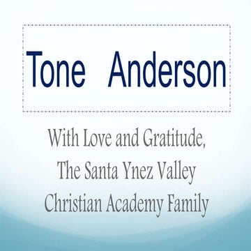 Tone Anderson Tribute Slide Show 2016