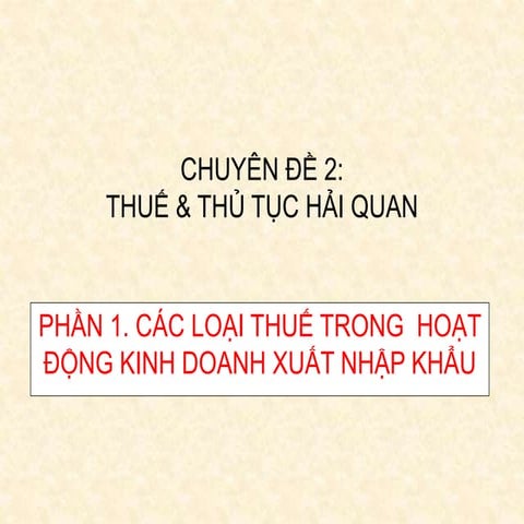 Tong quan thue & thue xk, nk