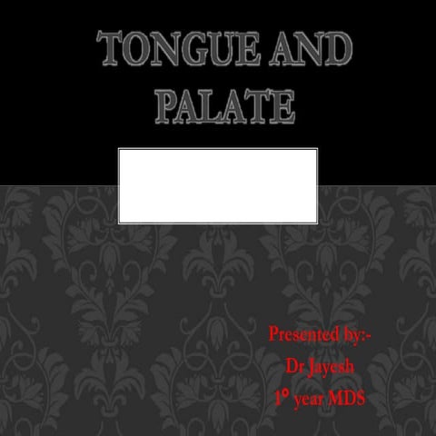 Tongue and palate