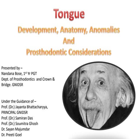 Tongue development,anatomy,prosthetic consideration