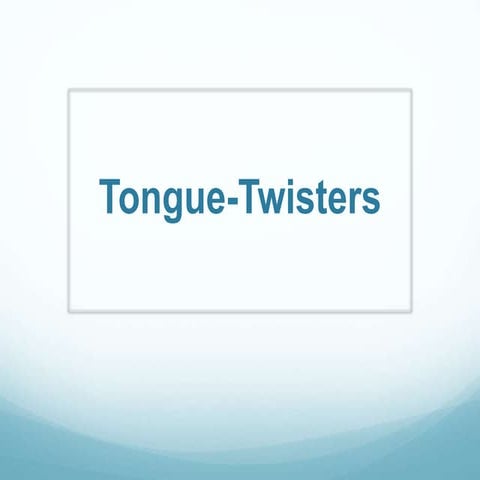 Tongue Twisters