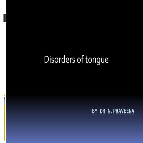 Tongue disorders