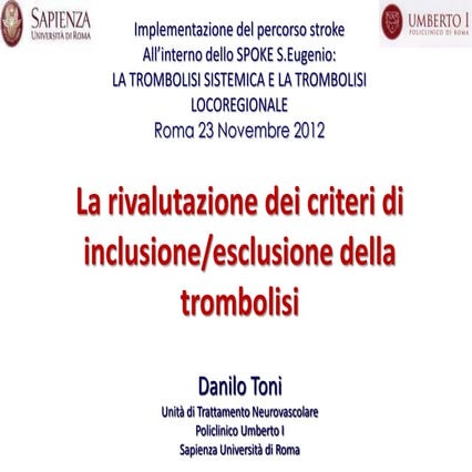Toni D. La Rivalutazione dei criteri di inclusione/ esclusione della tromboli...