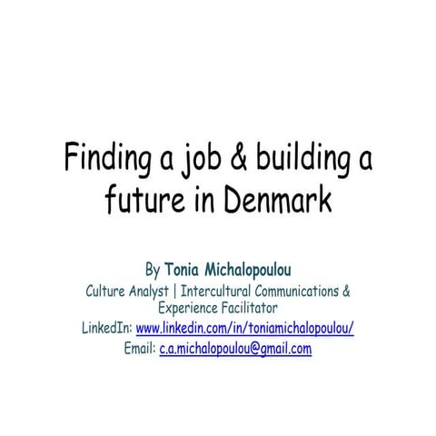Finding a Job & Building a Future in Denmark | PPTX