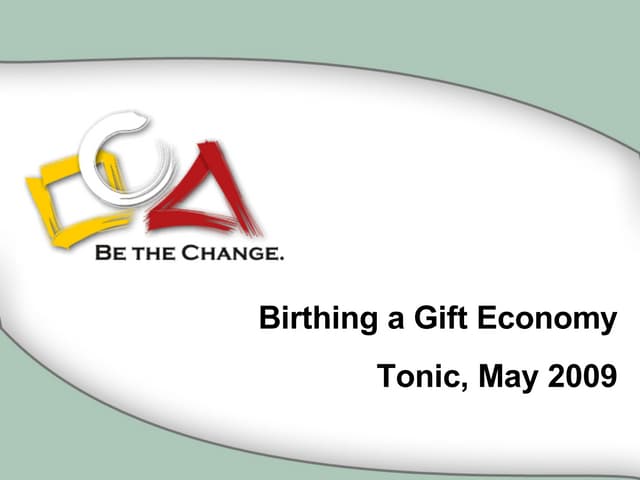 Birthing a Gift Economy