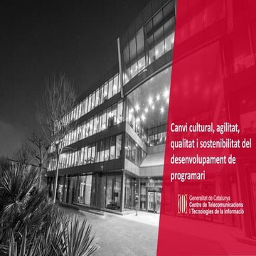 CGD2021 - "Canvi cultural, agilitat, qualitat i sostenibilitat del desenvolup...