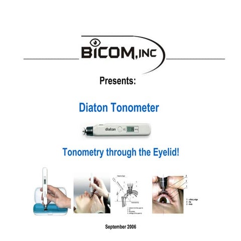 Tonometer Diaton - BiCOM INC - Glaucoma Eye Test Presentation
