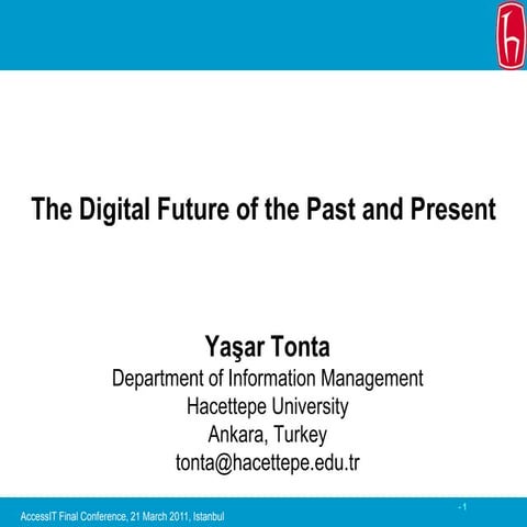 The digital future of the past and present