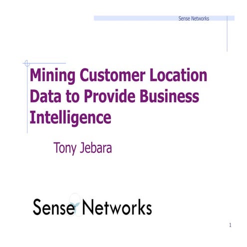 Tony Jebara - Sense Networks