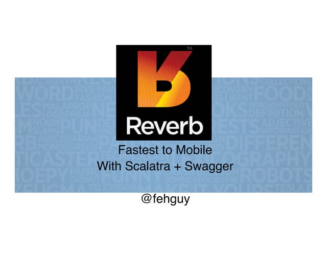 Fastest to Mobile with Scalatra + Swagger