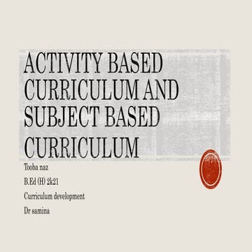 Activity based curriculum and Subject based currilum.pptx