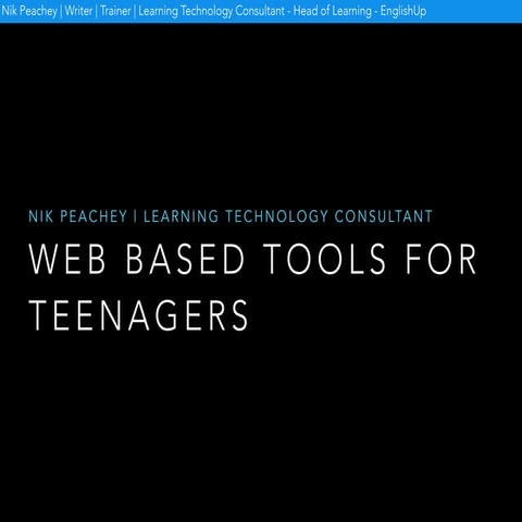 Web based tools for teaching teenagers