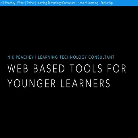 Web based tools for teaching younger learners