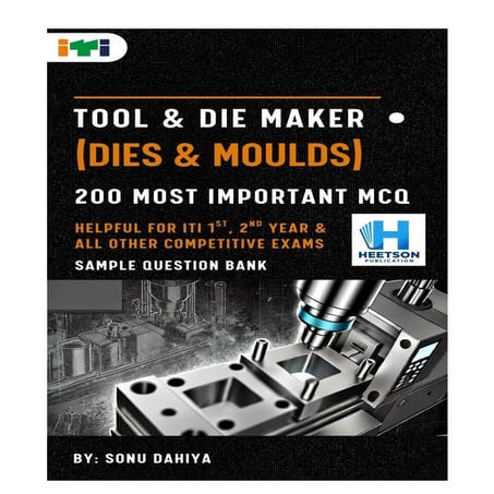 Tool and Die Maker (Dies & Moulds) Question Paper MCQ ITI NIMI  Question Bank...
