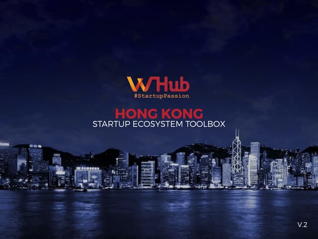 2017 HONG KONG STARTUP ECOSYSTEM TOOLBOX V2.0 