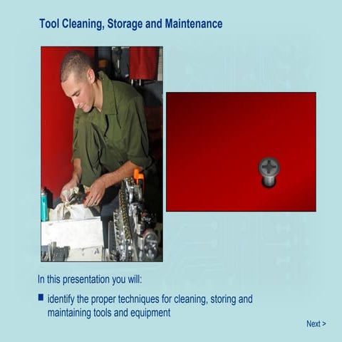 Tool cleaning, storage, and maintenance