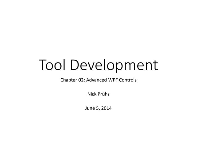 Tool Development 02 - Advanced WPF Controls
