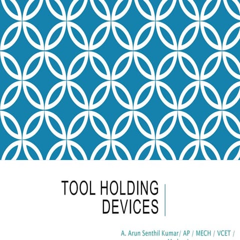 Tool holding devices