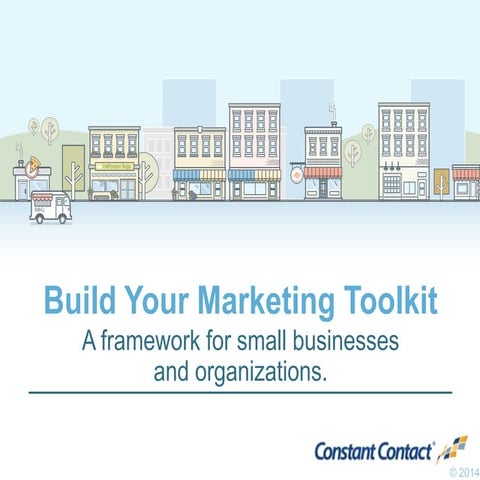 Build Your Marketing Toolkit:  Proven Marketing Techniques for Small Business...