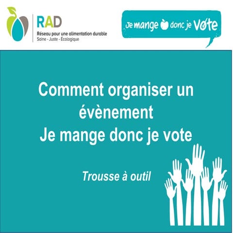 Comment organiser un évènement Je mange donc je vote