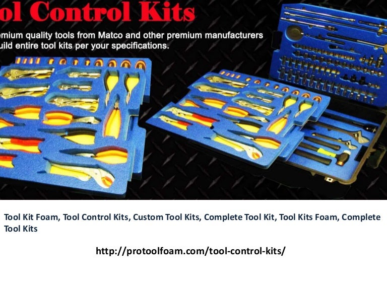 Tool Kit Foam Tool Control Kits Custom Tool Kits Complete Tool
