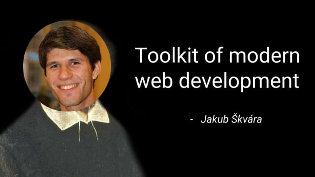 Toolkit of modern web development (DevFest Košice 7.5.2016)