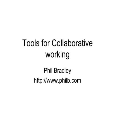 Tools for Collaborative Working