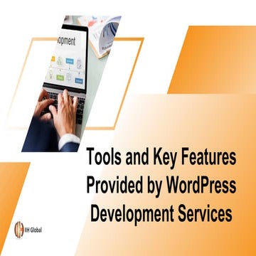 Tools and Key Features Provided by WordPress Development Services