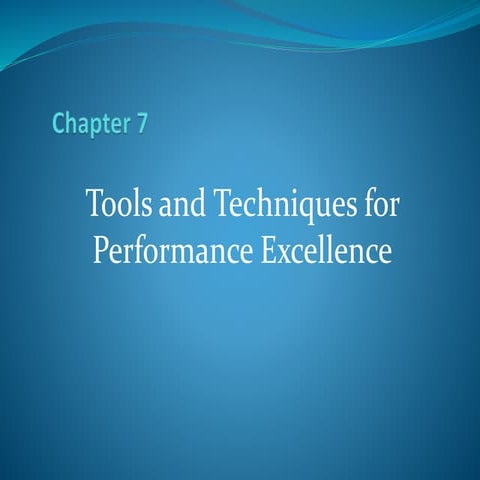 Tools and techniques for performance excellence