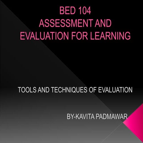 Tools and techniques of evaluation