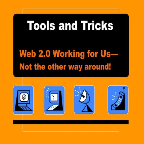Tools and tricks web 2 0