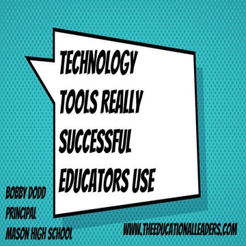 Technology Tools Really Successful Educators Use