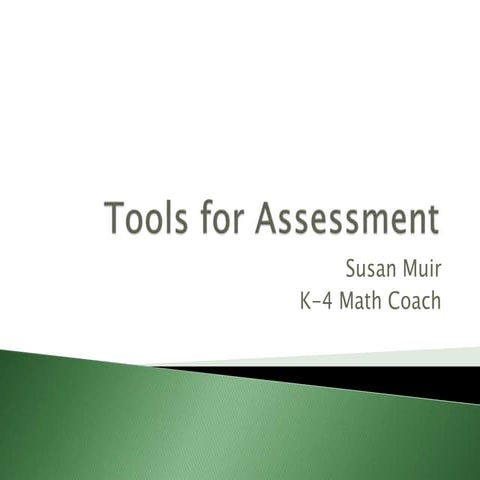 Tools for assessment
