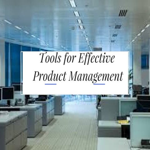Tools for effective product management (1)