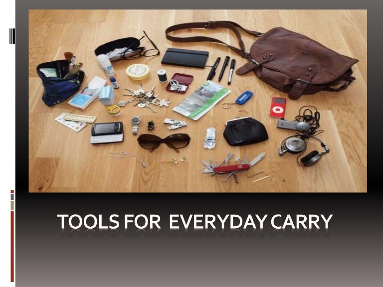 Tools for everyday carry