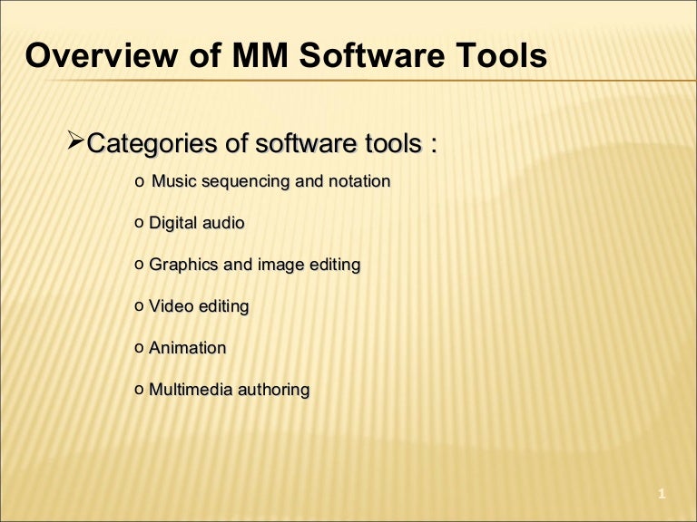Basic Software Tools for multimedia
