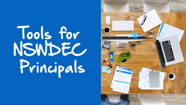Tools for NSWDEC Principals
