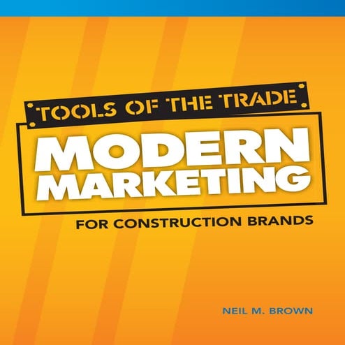 Tools of the Trade: Modern Marketing for Construction Brands